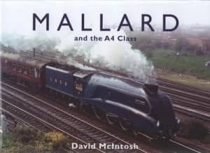 Mallard and the A4 Class Hardback