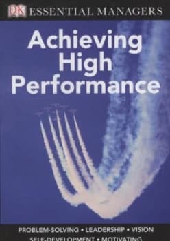 Achieving High Performance by Michael Bourne Paperback