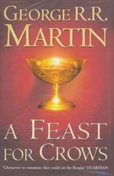 A Feast for Crows by George R. R Martin Hardback