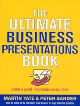 The Ultimate Business Presentations Book by Martin John Yate Book