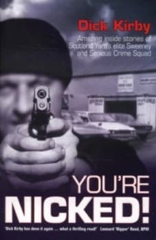 Youre Nicked by Dick Kirby Paperback