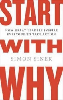 Start with Why by Simon Sinek Hardback