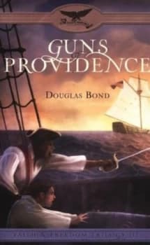 Guns of Providence by Douglas Bond Paperback
