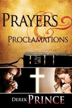 Prayers & Proclamations by Derek Prince