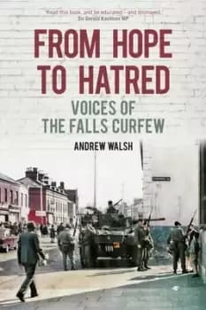 From hope to hatred by Andrew Walsh