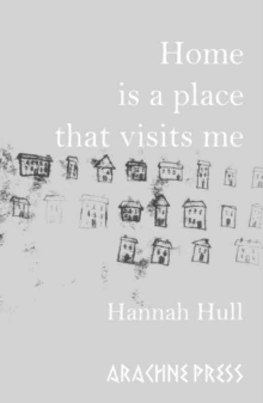 Home is a Place that Visits Me Paperback / softback