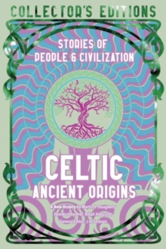 Celtic Ancient Origins : Stories Of People & Civilization Hardback