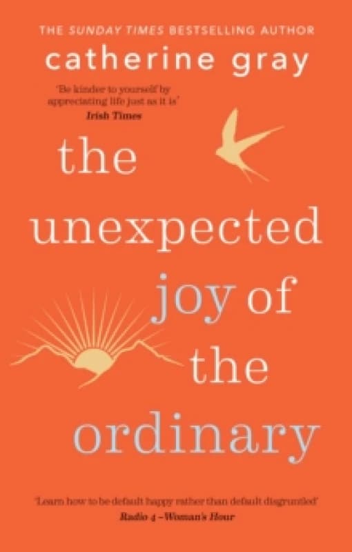 The Unexpected Joy of the Ordinary Paperback / softback