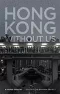 hong kong without us a peoples poetry