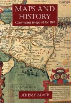 Maps and History by Jeremy Black Paperback
