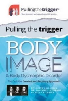 Body Image and Body Dysmorphic Disorder by Chloe Catchpole Book
