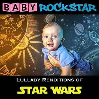 Baby Rockstar - Lullaby Renditions of Star Wars' CD