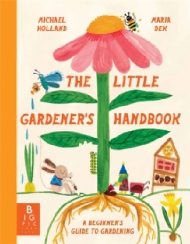 The Little Gardener's Handbook Hardback
