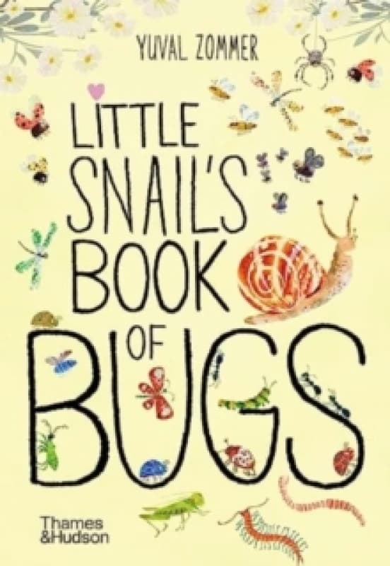 Little Snail's Book of Bugs Board book