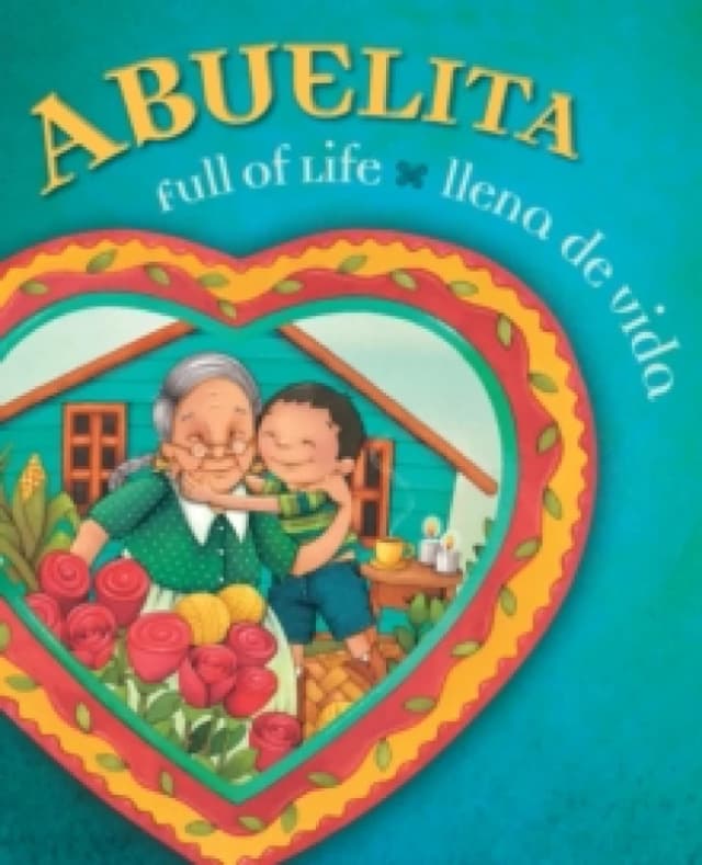 abuelita full of life abuelita ilena de vida 9780873589147