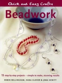 Beadwork by Robin Bellingham and Hana Glover and Jema Hewitt Paperback