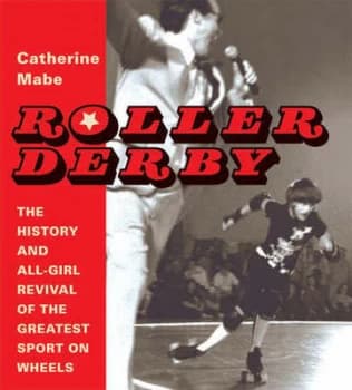 Roller Derby by Catherine Mabe Paperback