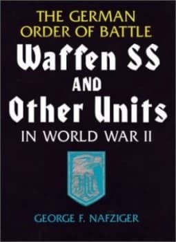 The German Order of Battle by George F. Nafziger Hardback