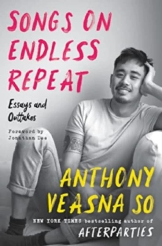 Songs on Endless Repeat. Hardback. By Anthony Veasna So Books
