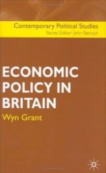 Economic Policy in Britain by Wyn Grant Hardback