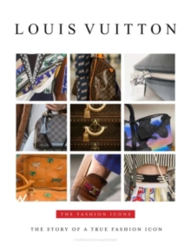 Louis Vuitton : The Fashion Icons Hardback