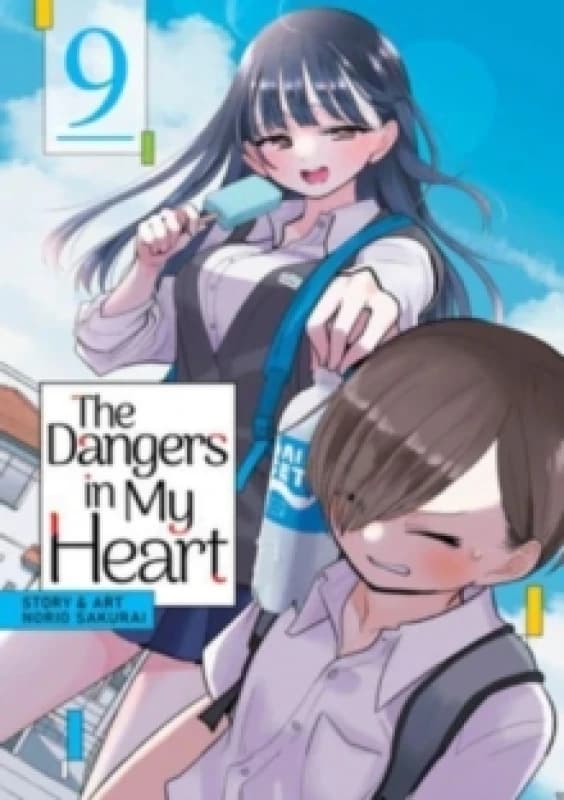 The Dangers in My Heart Vol. 9 Paperback / softback