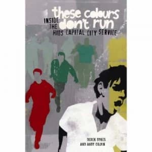These Colours Dont Run by Derek Dykes and Andy Colvin Paperback
