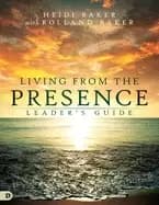 living from the presence leaders guide