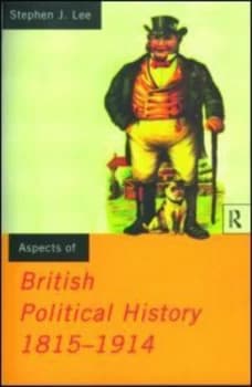 Aspects of British Political History 1815-1914 by Stephen J. Lee Paperback