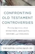 confronting old testament controversies