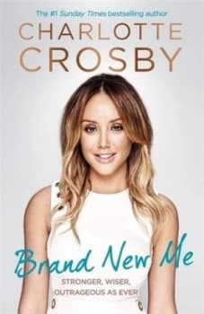 Brand New Me by Charlotte Crosby Book