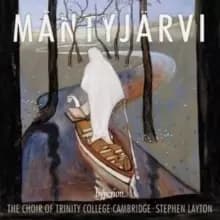 Mantyjarvi: Choral Music
