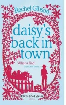 Daisys Back in Town by Rachel Gibson Paperback