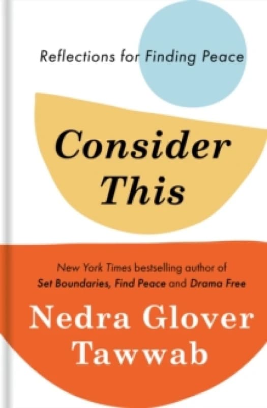 Consider This. Hardback. By Nedra Glover Tawwab Books