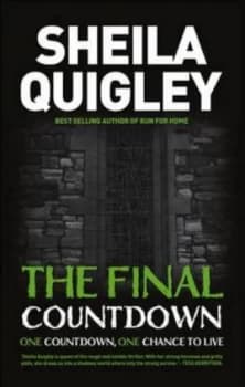 The Final Countdown by Sheila Quigley Hardback