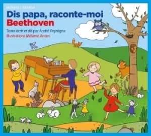 Dis Papa Raconte-moi Beethoven by Ludwig van Beethoven CD Album