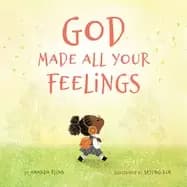 god made all your feelings