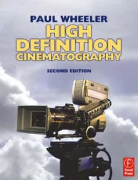 High Definition Cinematography by Paul Wheeler Paperback