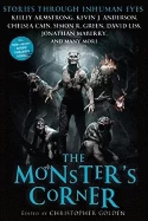 monsters corner stories through inhuman eyes