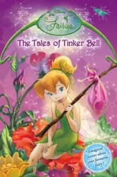 The Tales of Tinker Bell by Gail Herman and Kiki Thorpe and Lara Bergen Paperback