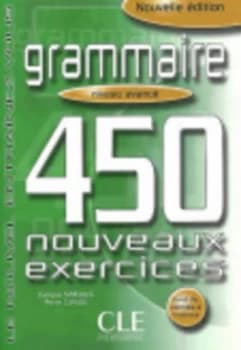Grammaire 450 Exercises Textbook + Key advanced by Sirejols Paperback