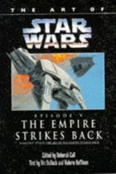 The Art of the Empire Strikes Back by Vic Bulluck and Valerie Hoffman and Deborah Call Paperback