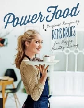 Power Food by Rens Kroes Hardback