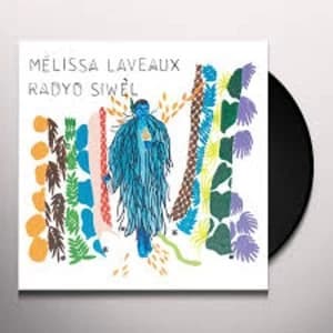 Mélissa Laveaux - Radyo Siwèl Vinyl