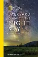 National Geographic backyard guide to the night sky 2nd edition