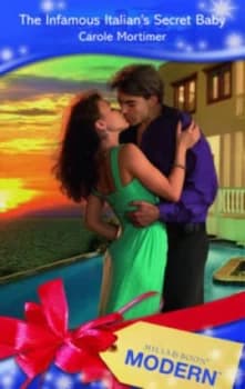 The Infamous Italians Secret Baby by Carole Mortimer Book