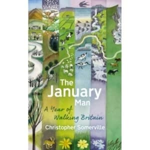 The January Man : A Year of Walking Britain