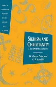 Sikhism and Christianity by W.O Cole and Piara Singh Sambhi Book