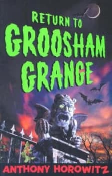 Return to Groosham Grange by Anthony Horowitz and Anthony Horowitz Paperback