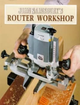John Sainsburys Router Workshop Paperback
